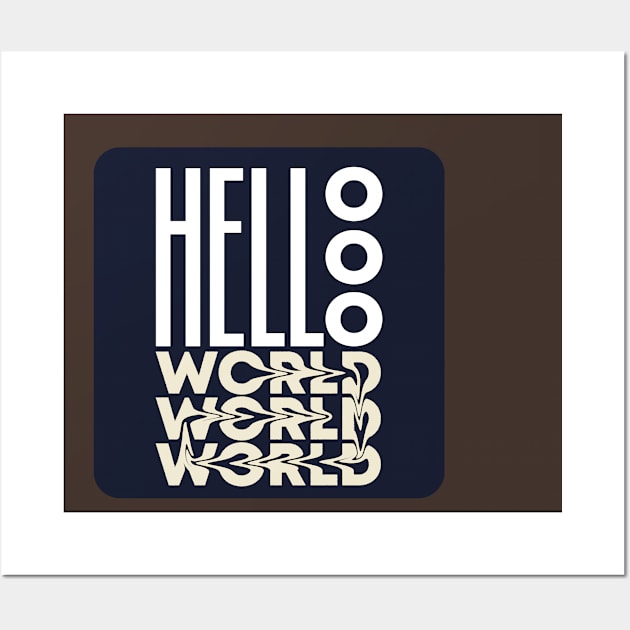 hellooo world Wall Art by designbydnl